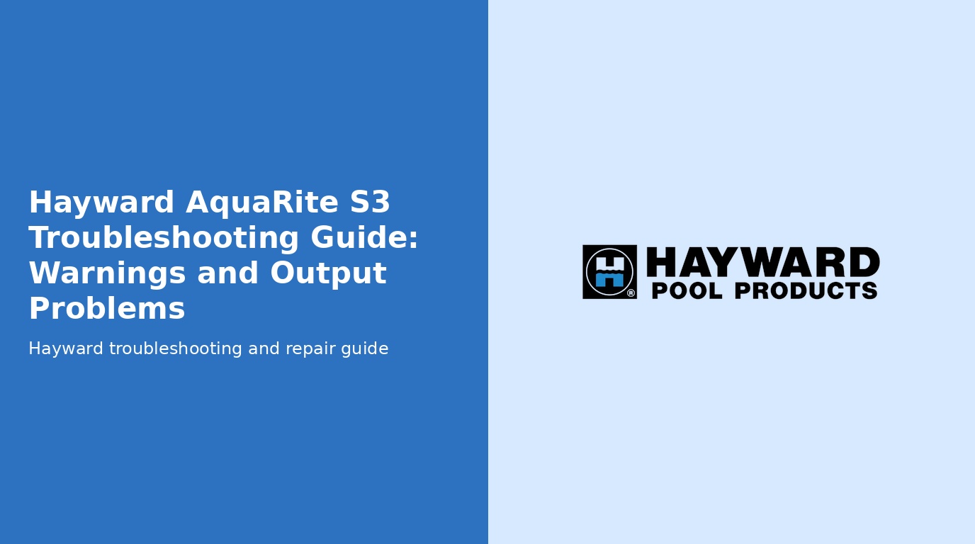 Hayward Aquarite S3 Troubleshooting Guide