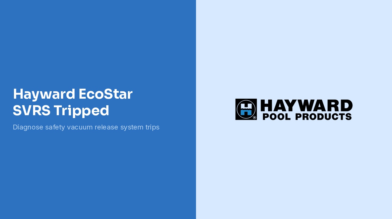 Hayward EcoStar SVRS Tripped Check System