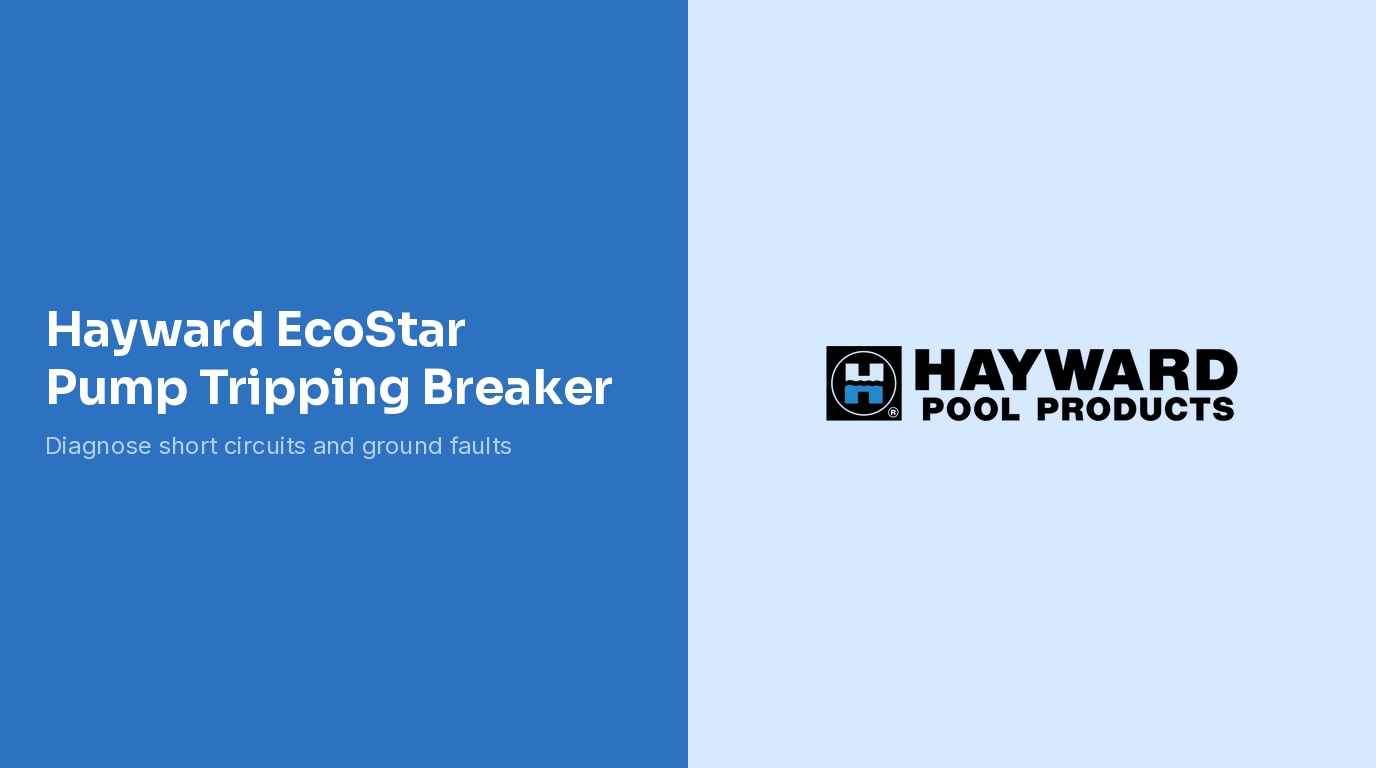 Hayward EcoStar Pump Tripping Breaker