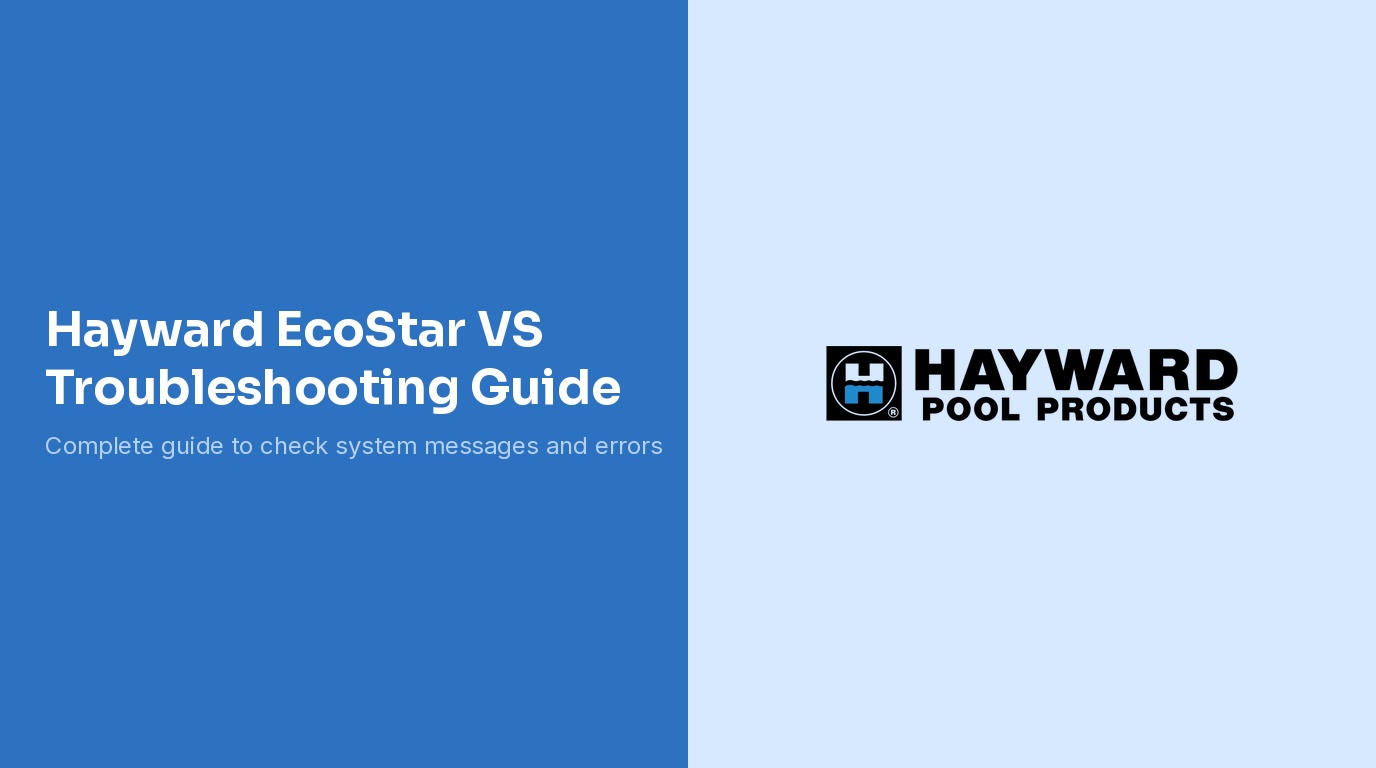 Hayward EcoStar VS Troubleshooting Guide