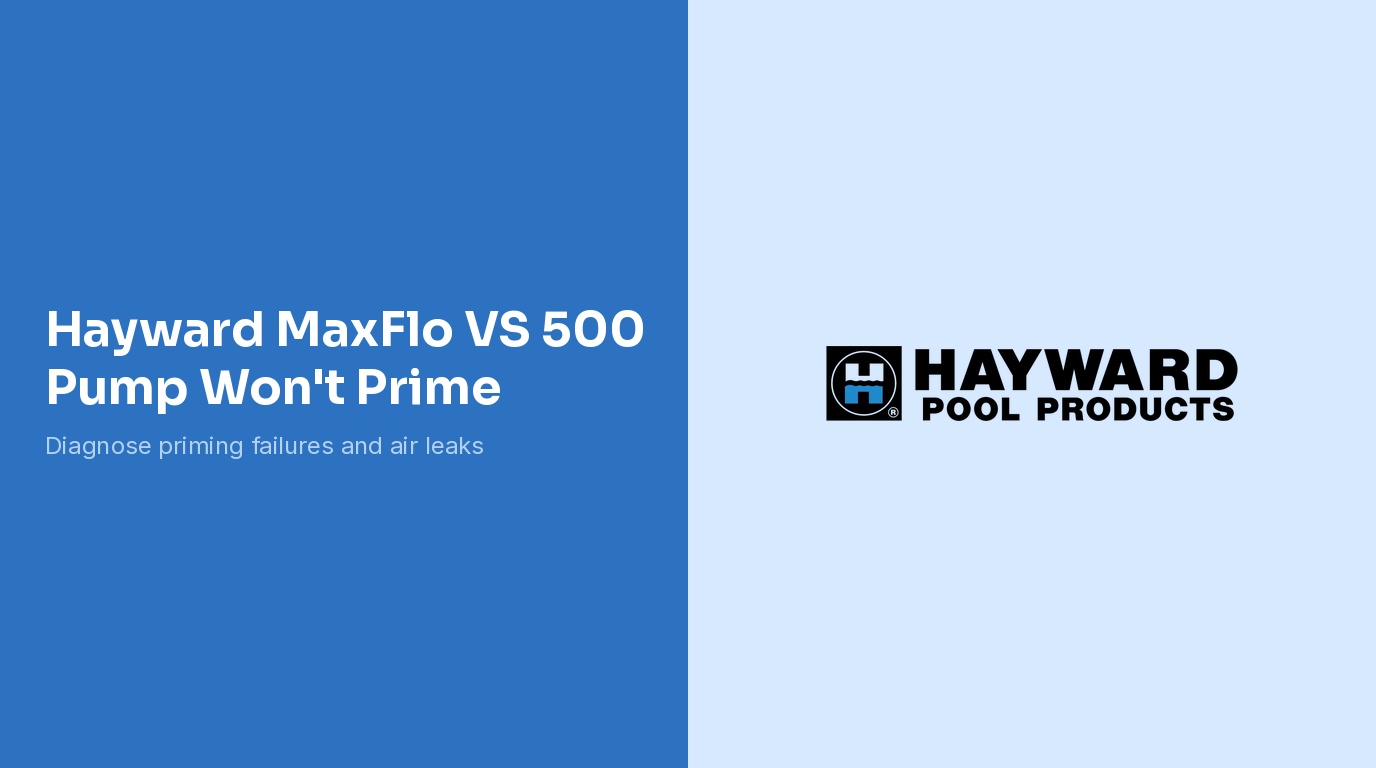 Hayward MaxFlo VS Pump Won't Prime