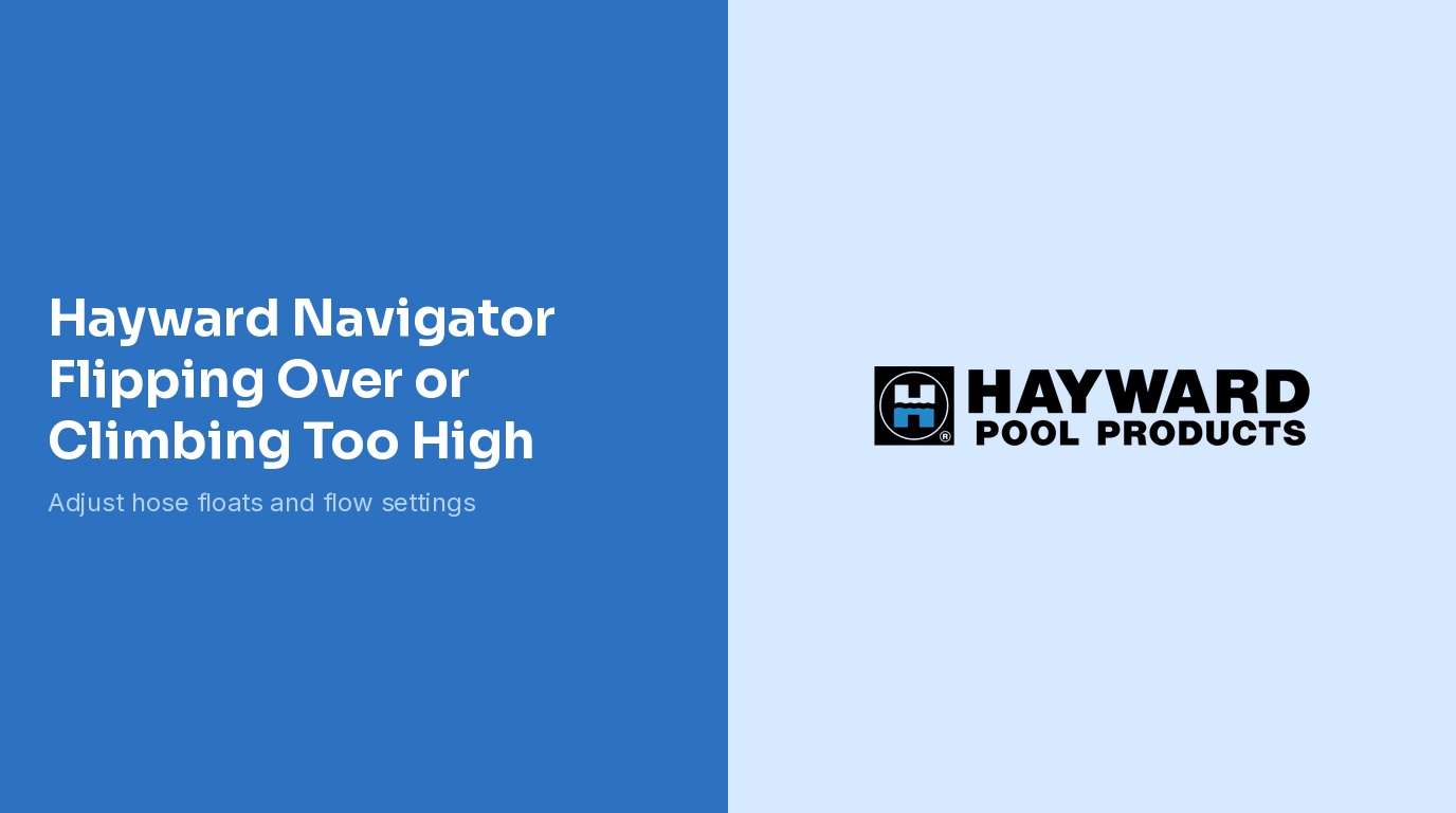 Hayward Navigator Flipping Over