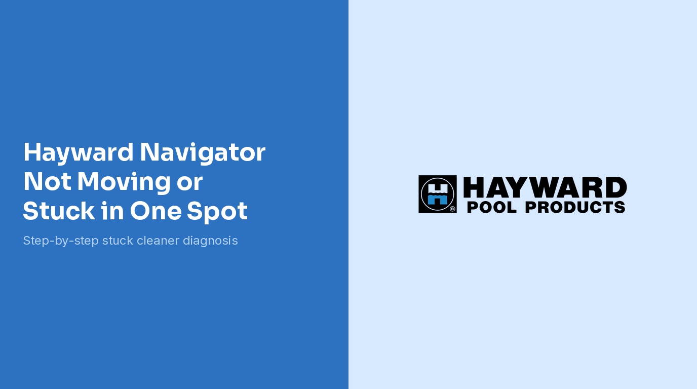Hayward Navigator Not Moving