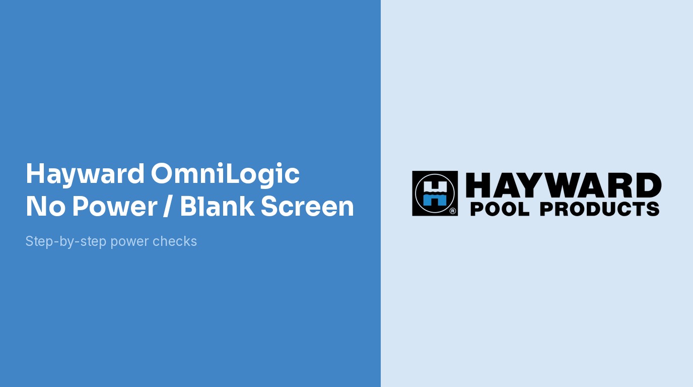 Hayward OmniLogic No Power Blank Screen