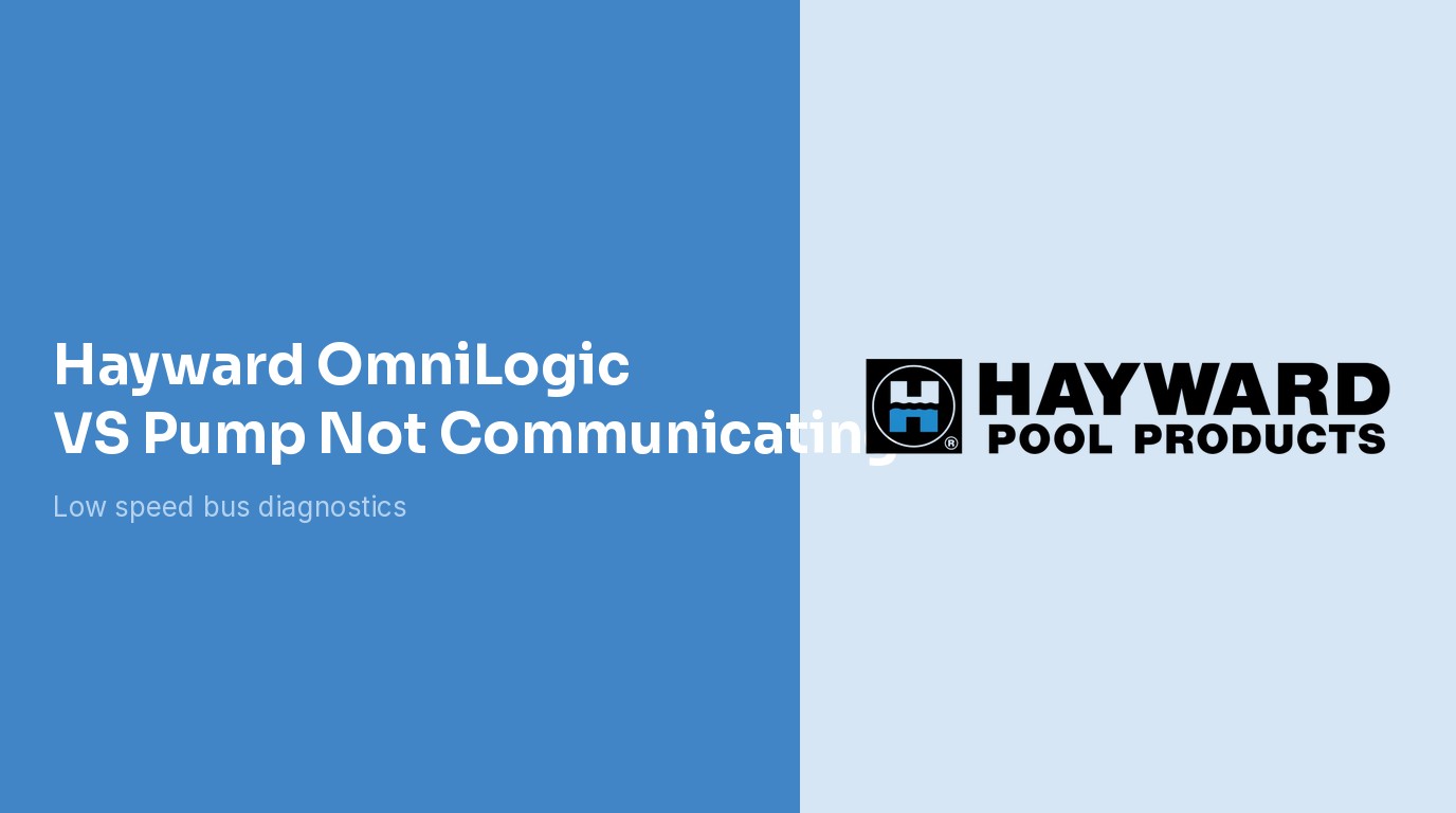Hayward OmniLogic VS Pump Not Communicating