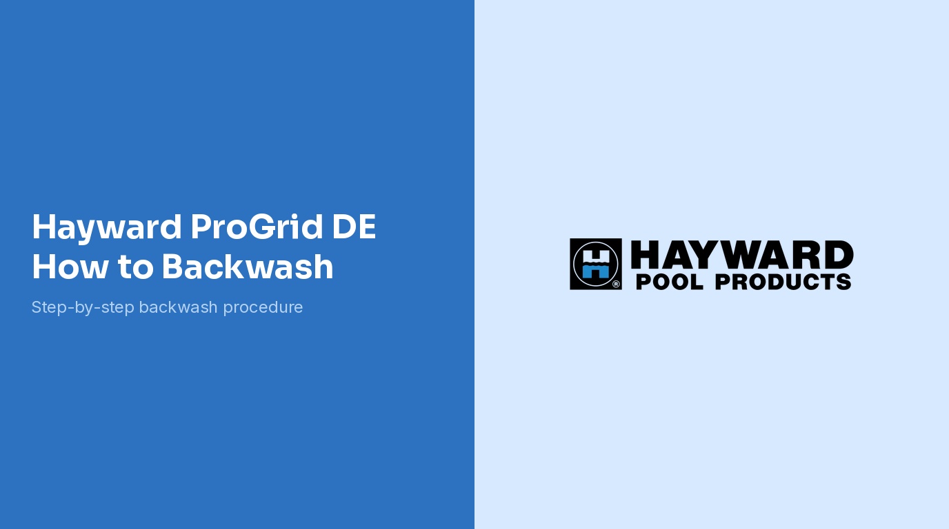 How To Backwash A Hayward ProGrid DE Filter