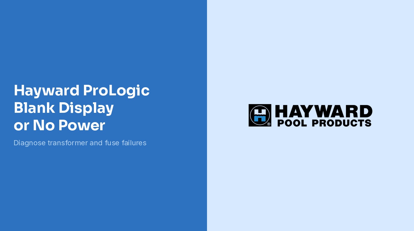 Hayward ProLogic Blank Display No Power
