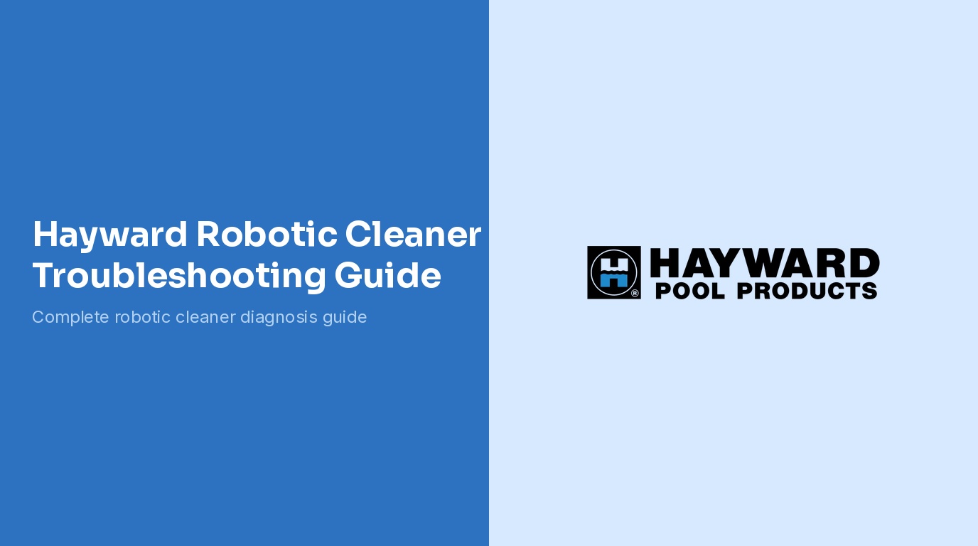Hayward Robotic Cleaner Troubleshooting Guide