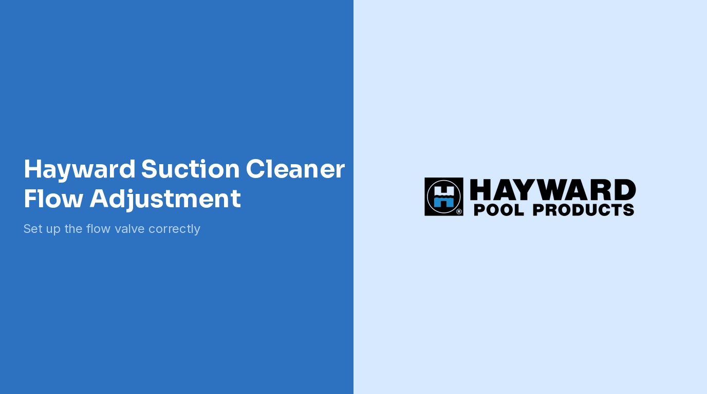 Hayward Suction Cleaner Flow Adjustment