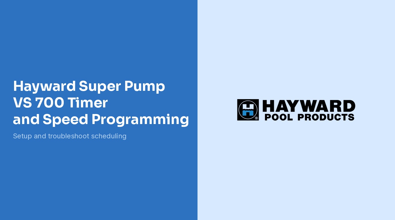 Hayward Super Pump VS 700 Timer Programming