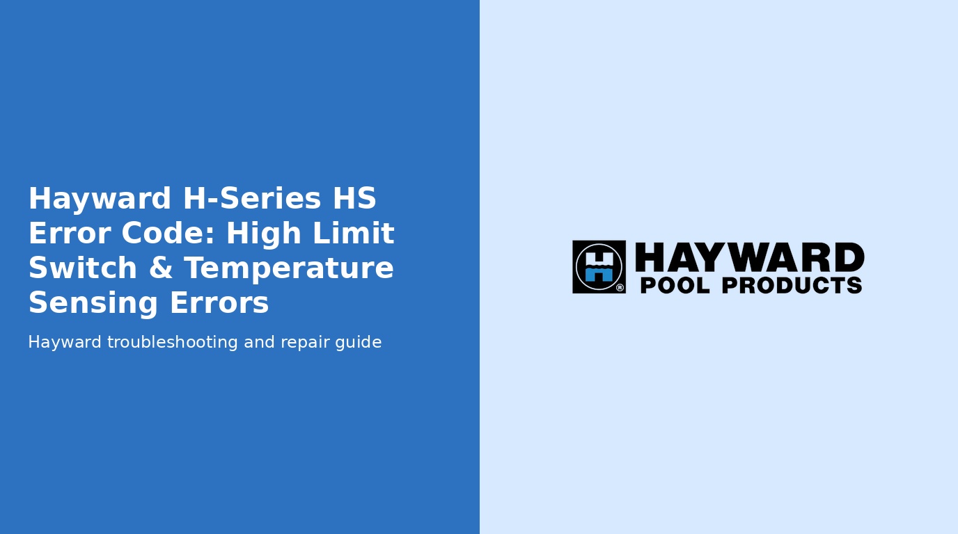 Hayward Universal H Series Hs Code Water Temperature Sensing Error
