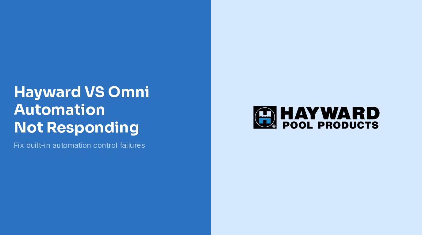 Hayward VS Omni Automation Not Responding