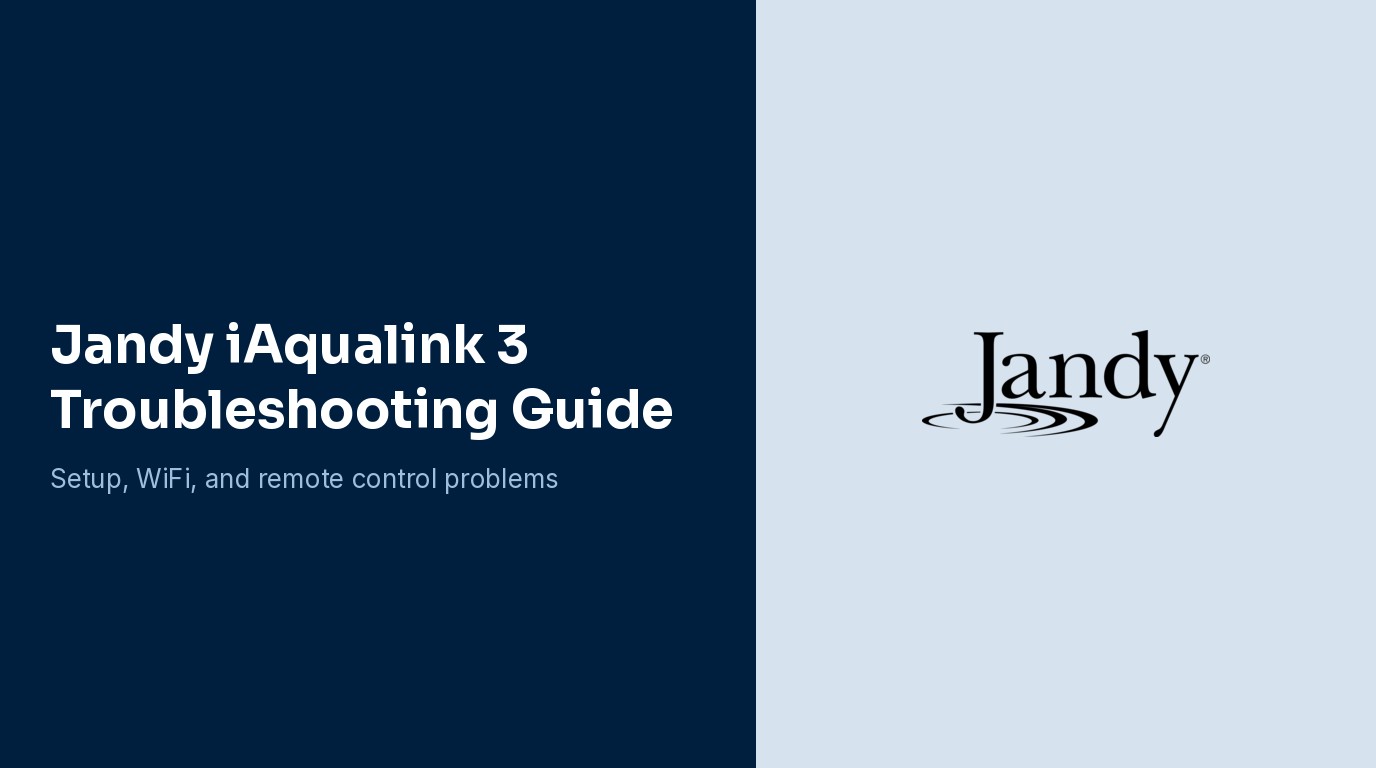 Jandy iAqualink 3 Troubleshooting Guide