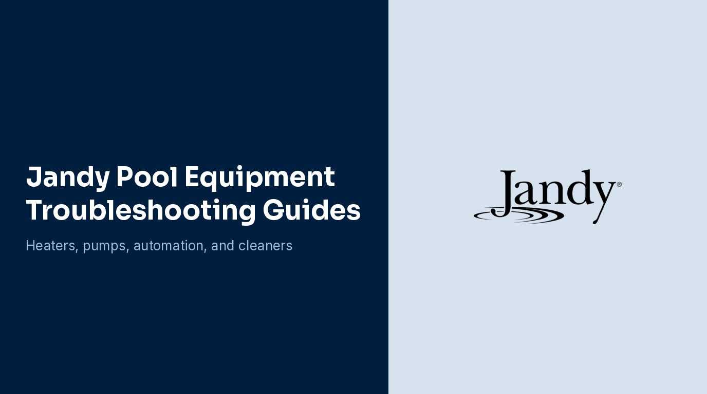 Jandy Troubleshooting Guides