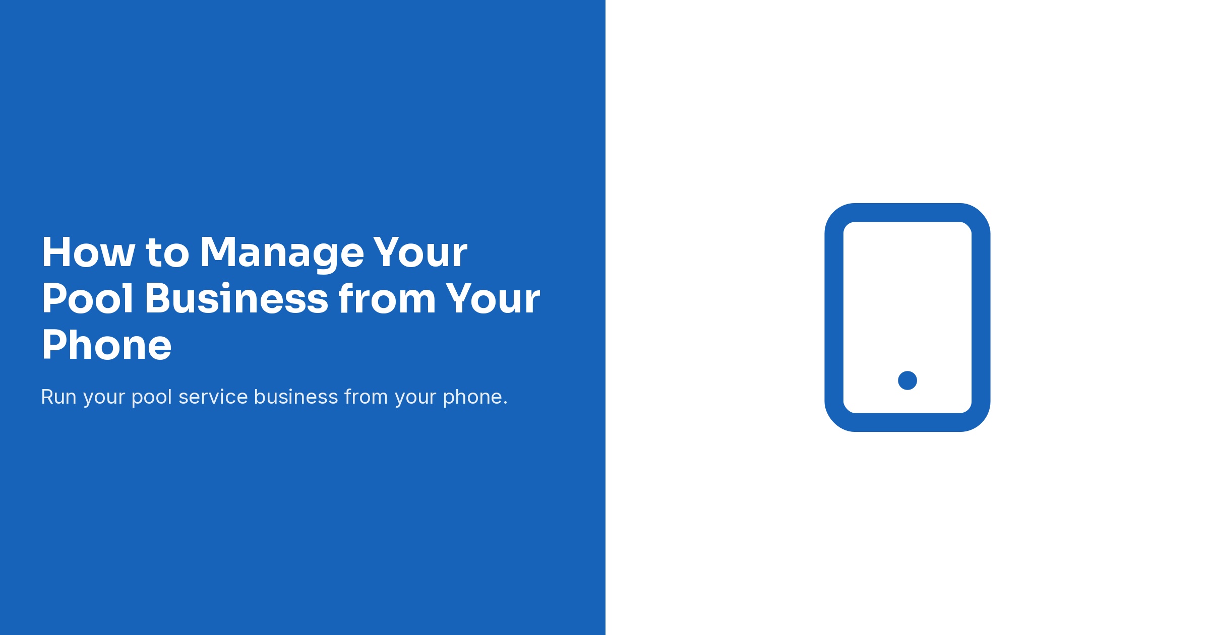 How to Manage Your Pool Business from Your Phone
