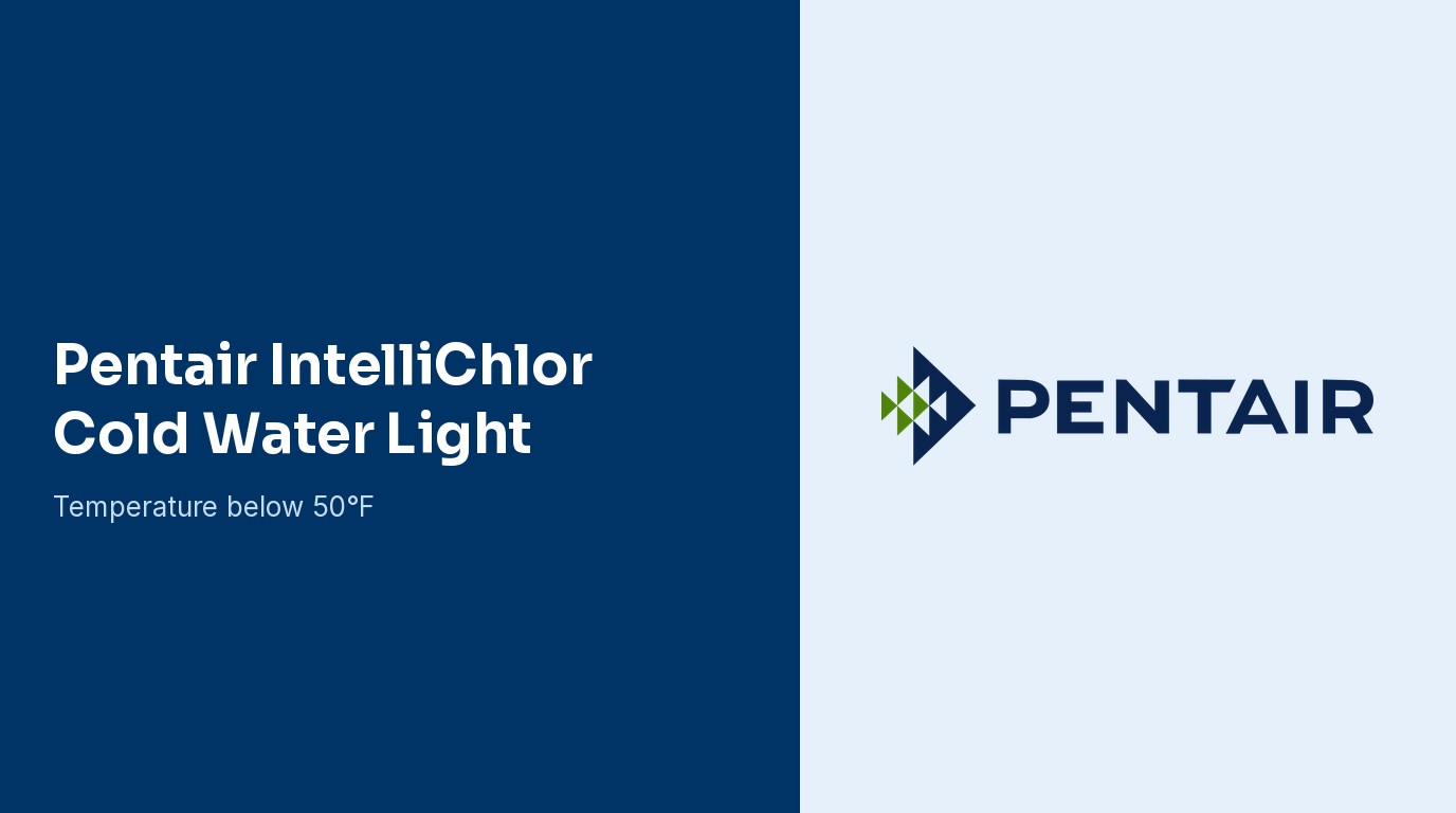 Pentair IntelliChlor: Red COLD Water Light