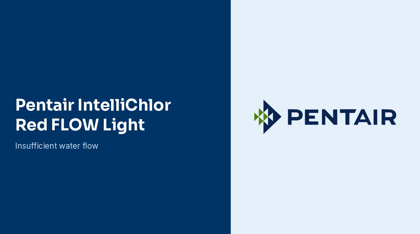 Pentair IntelliChlor: Red FLOW Light