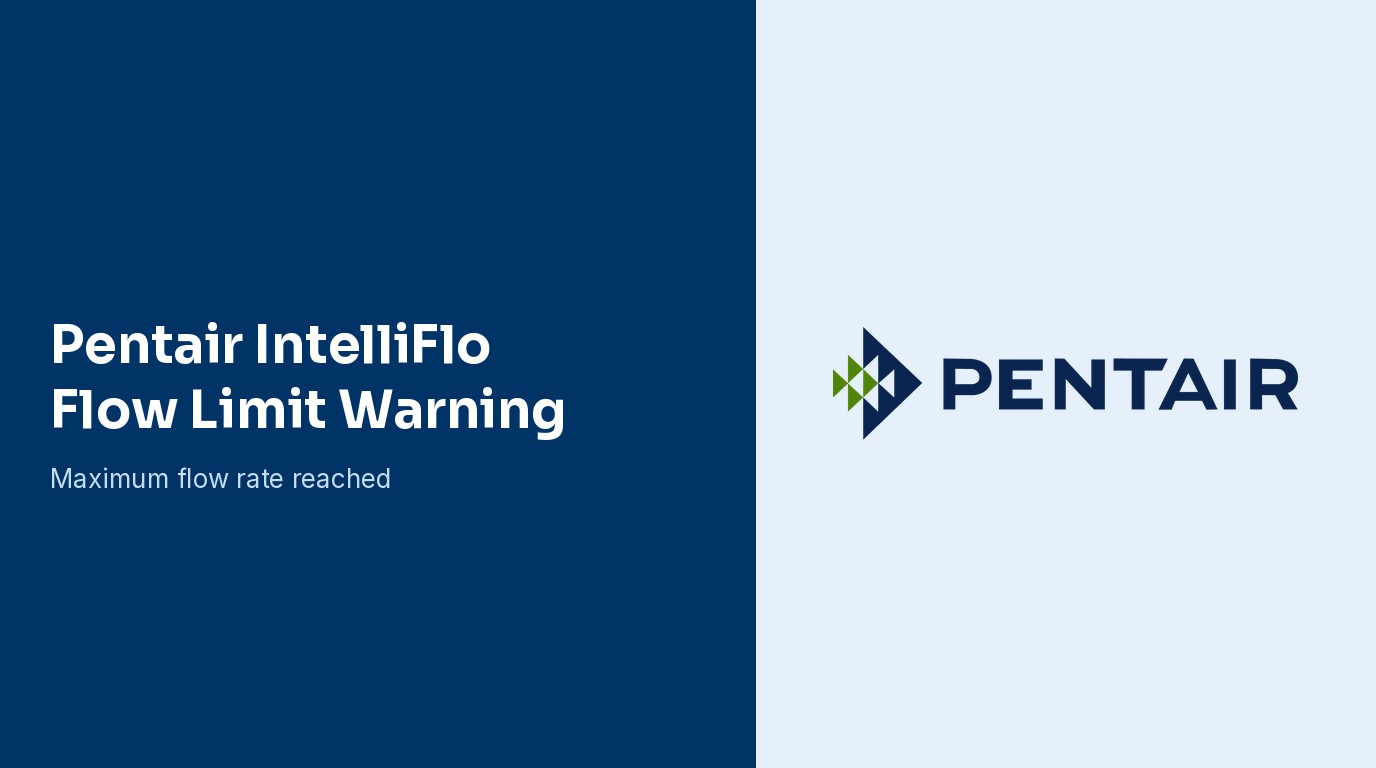 Pentair IntelliFlo Flow Limit Warning