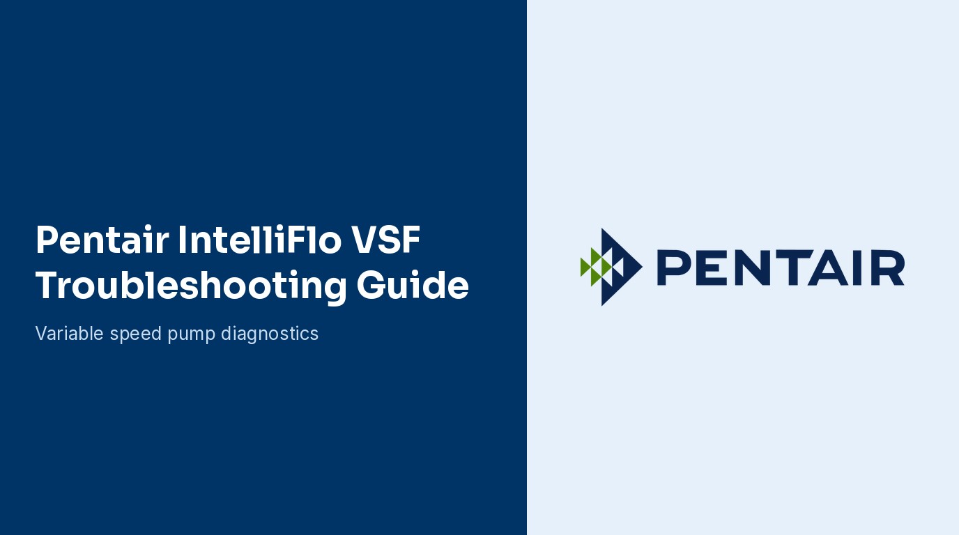 Pentair IntelliFlo VSF Troubleshooting Guide