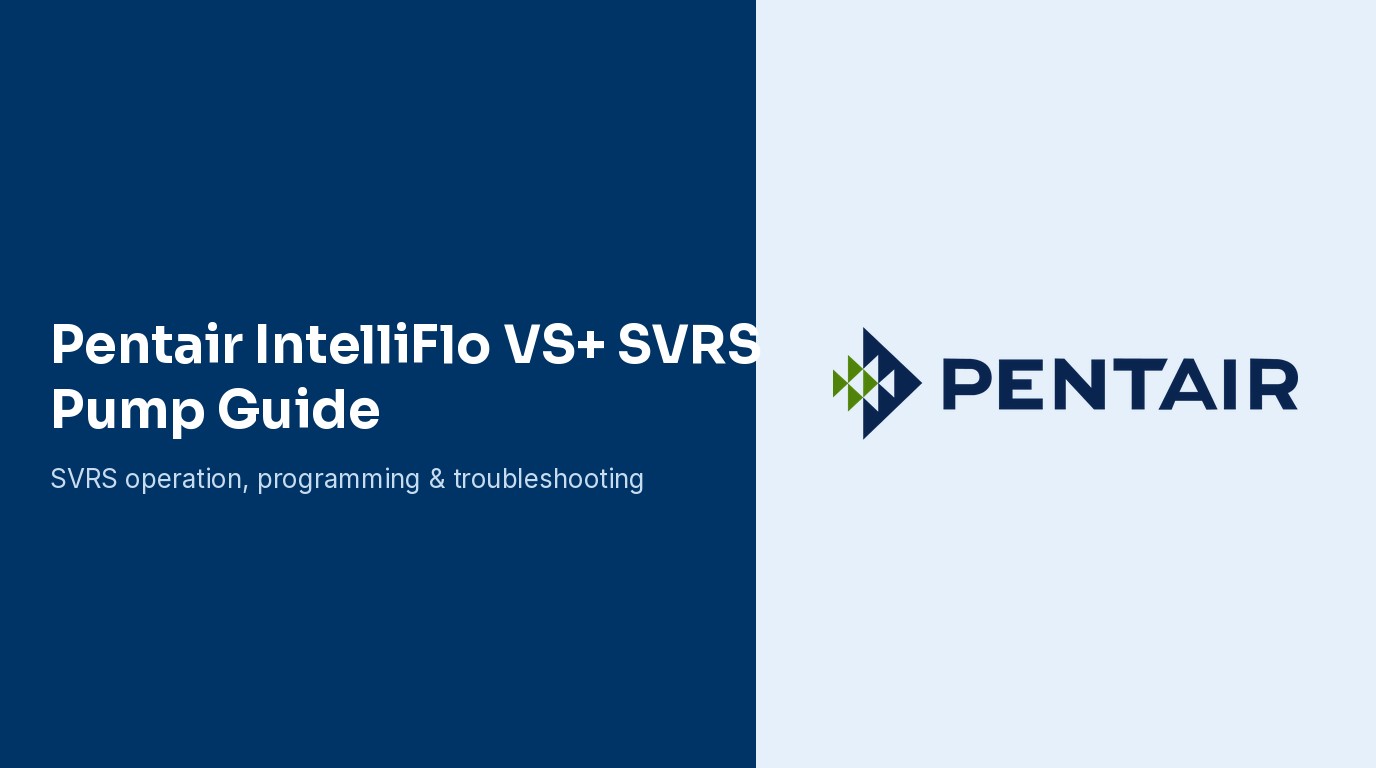 Pentair IntelliFlo VS+ SVRS Pump Guide: SVRS Operation, Speed Programming, Alarms, and Troubleshooting