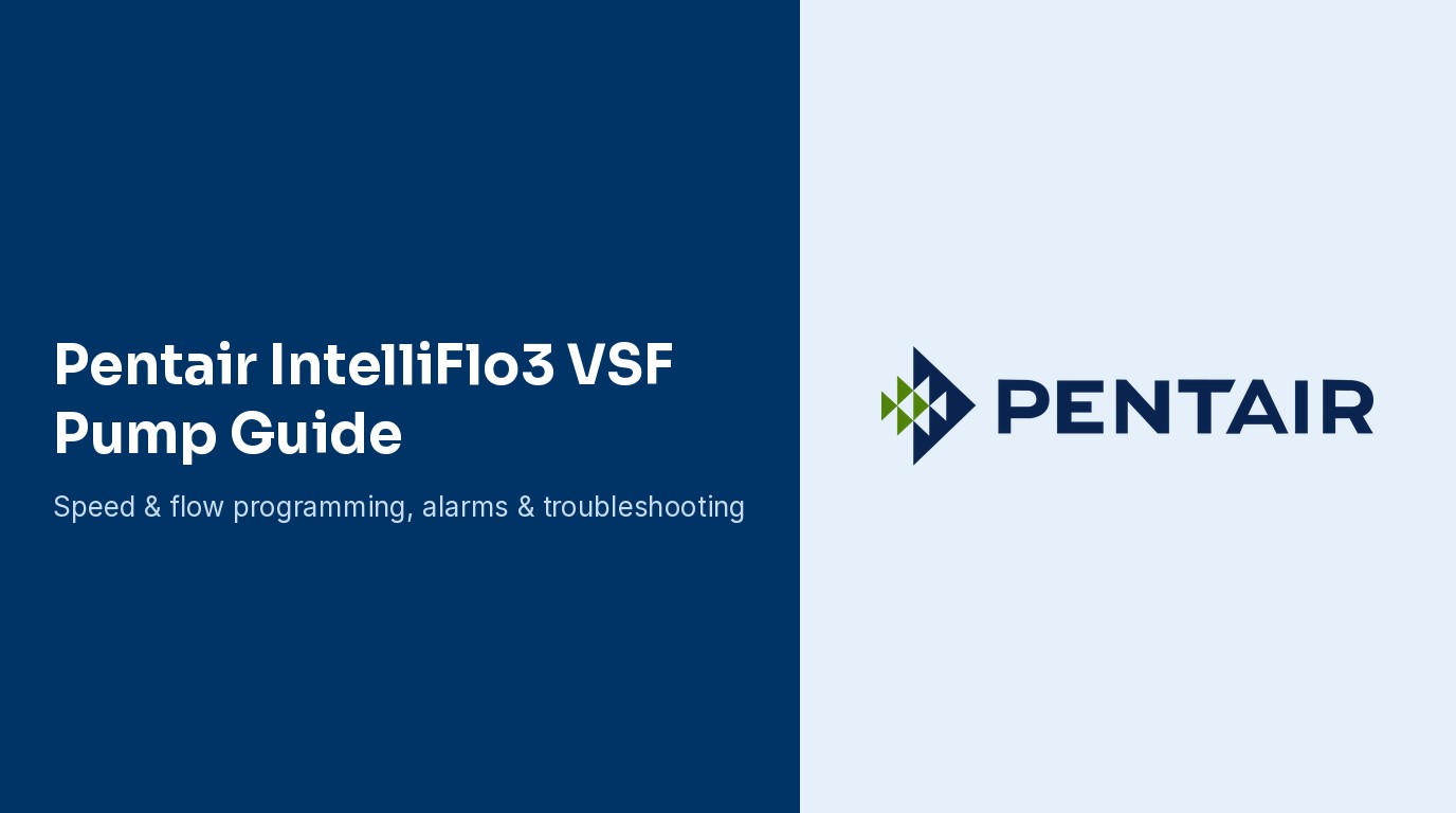 Pentair IntelliFlo3 VSF Pump Guide: Speed and Flow Programming, Alarms, and Troubleshooting