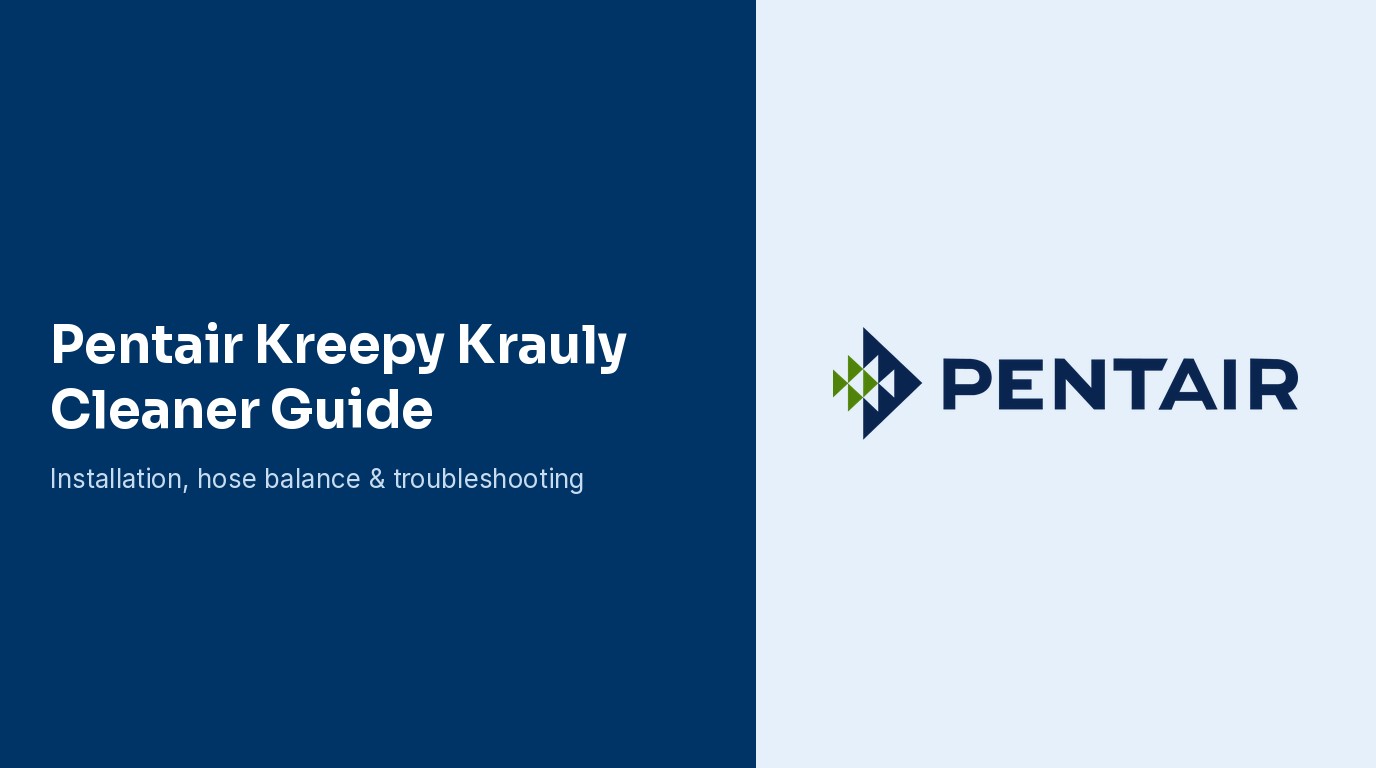 Pentair Kreepy Krauly Suction-Side Cleaner Guide: Installation, Adjustments, and Troubleshooting