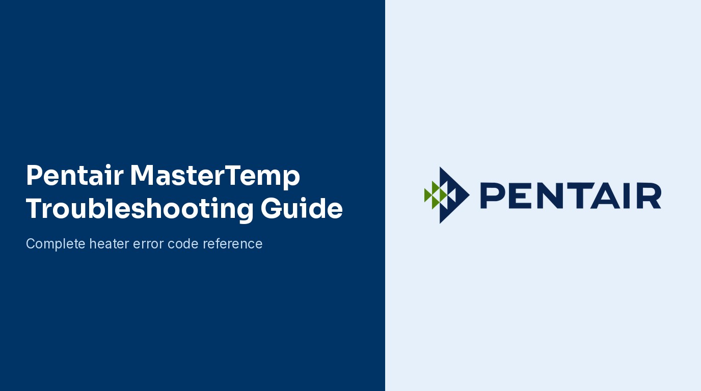 Pentair MasterTemp Troubleshooting Guide