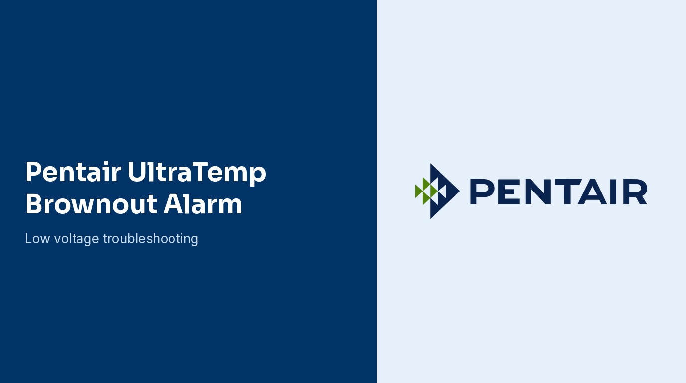 Pentair UltraTemp Brownout Alarm