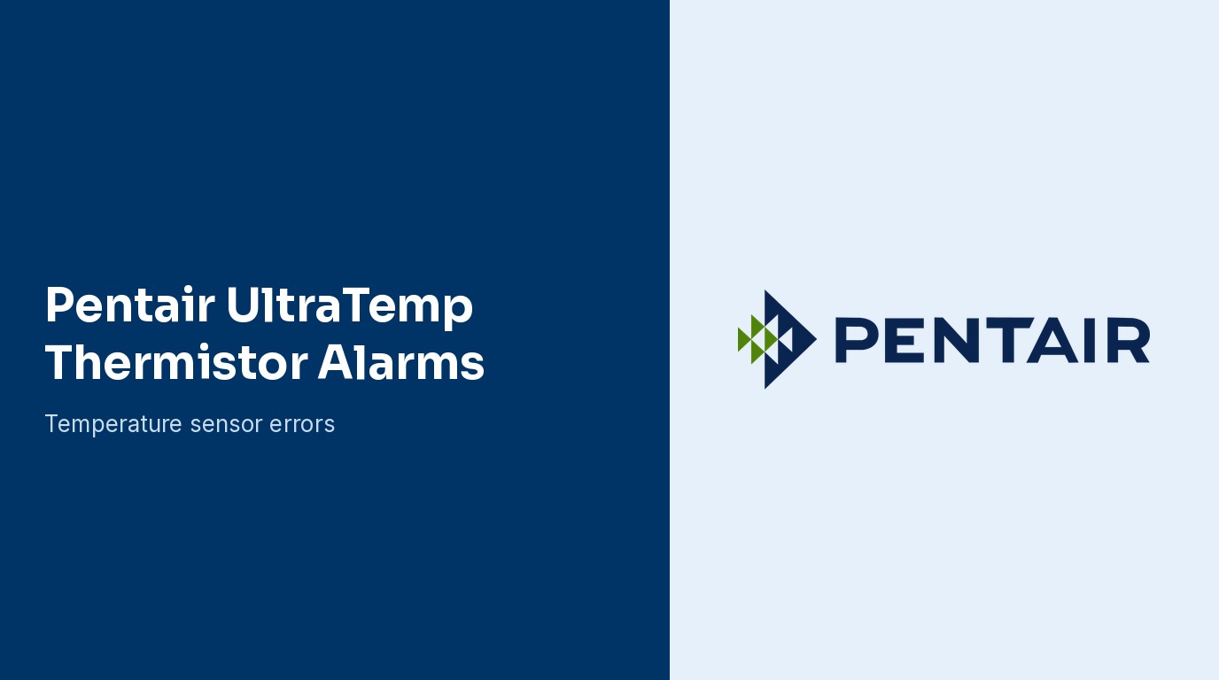 Pentair UltraTemp Thermistor Alarms
