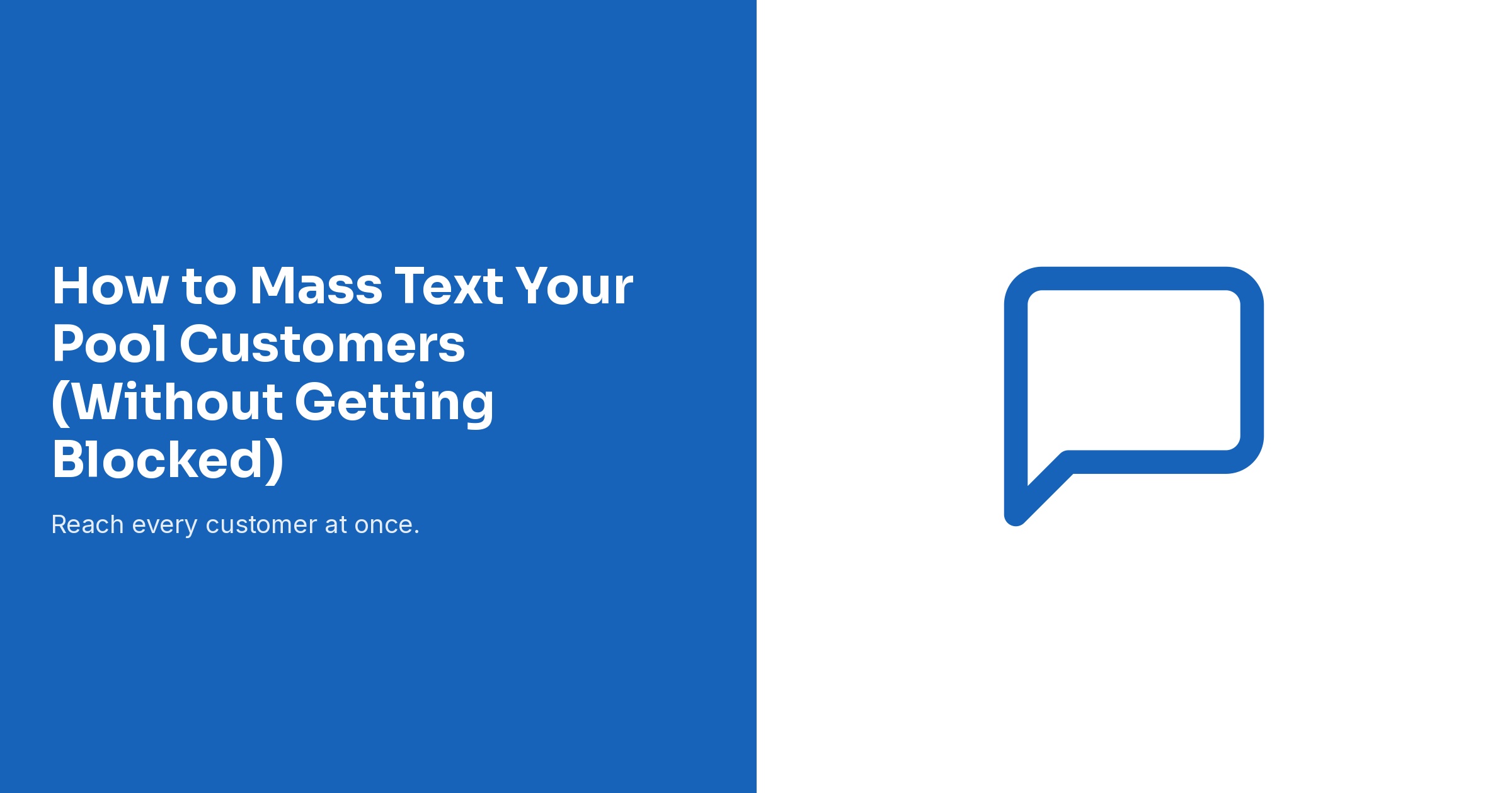 How to Mass Text Your Pool Customers Without Getting Blocked
