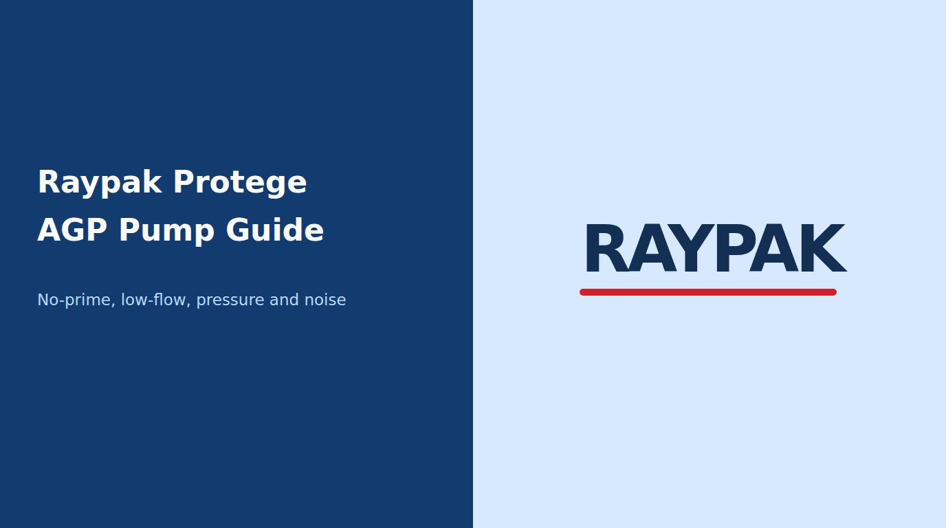 Raypak Protege AGP Pump Troubleshooting Guide