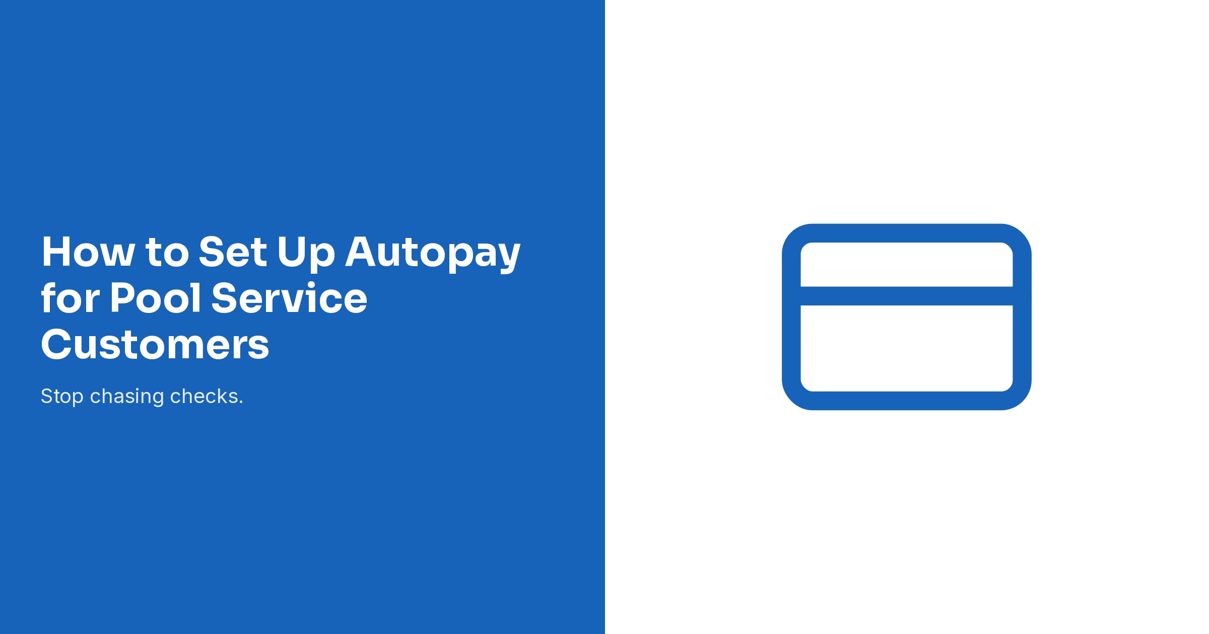 How to Set Up Autopay for Pool Service Customers