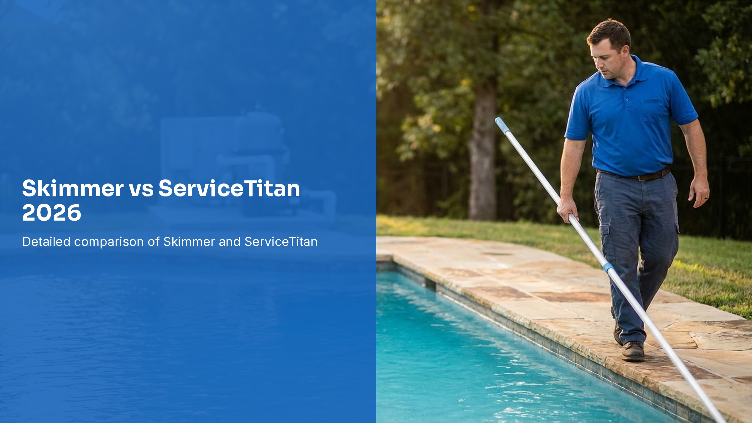 Skimmer vs ServiceTitan 2026: Pool Software Comparison