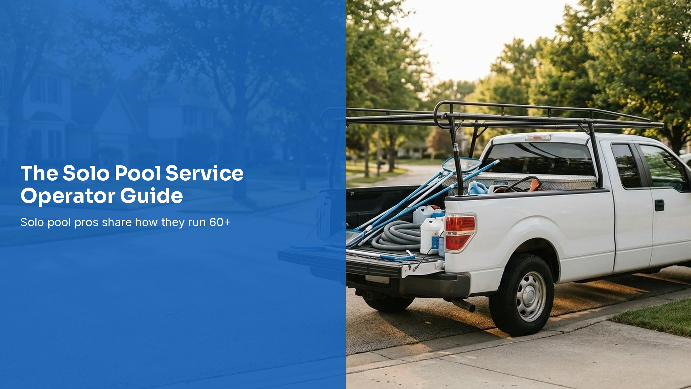 The Solo Pool Service Operator Guide