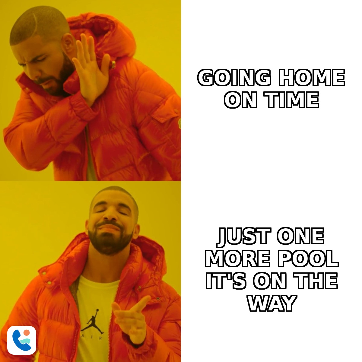 Drake meme about doing one more pool